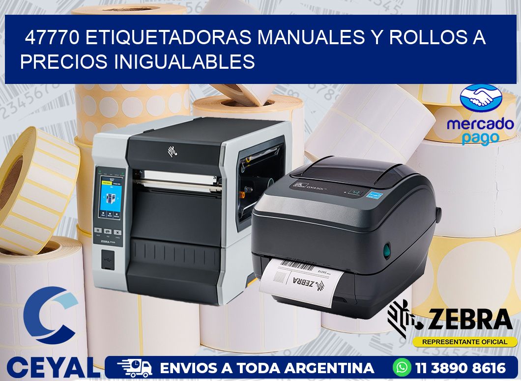 47770 ETIQUETADORAS MANUALES Y ROLLOS A PRECIOS INIGUALABLES