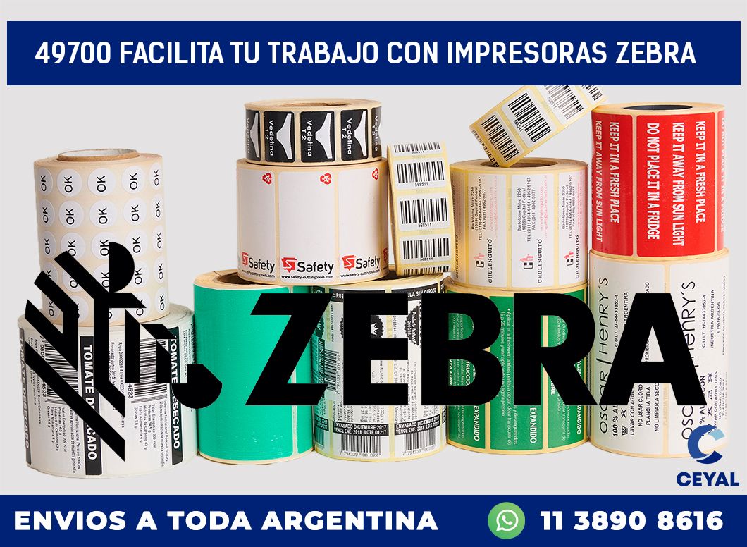 49700 FACILITA TU TRABAJO CON IMPRESORAS ZEBRA