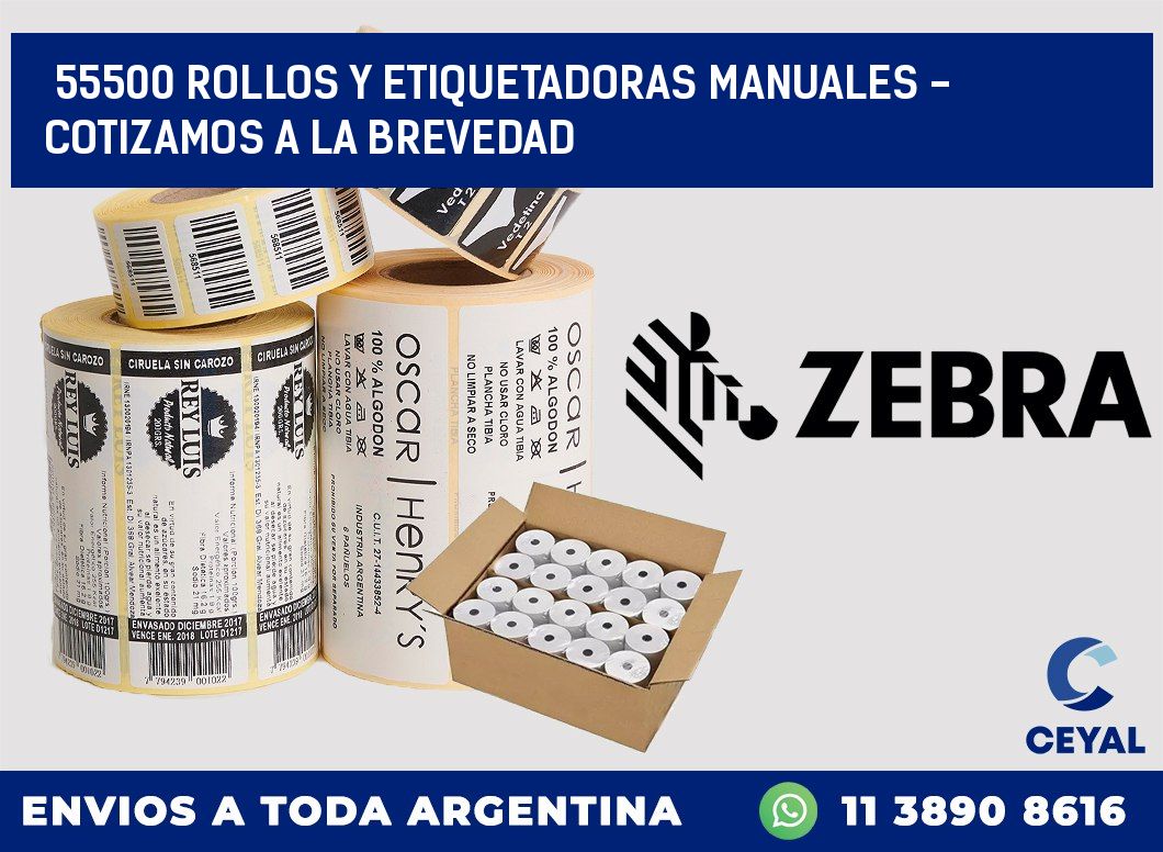 55500 ROLLOS Y ETIQUETADORAS MANUALES - COTIZAMOS A LA BREVEDAD