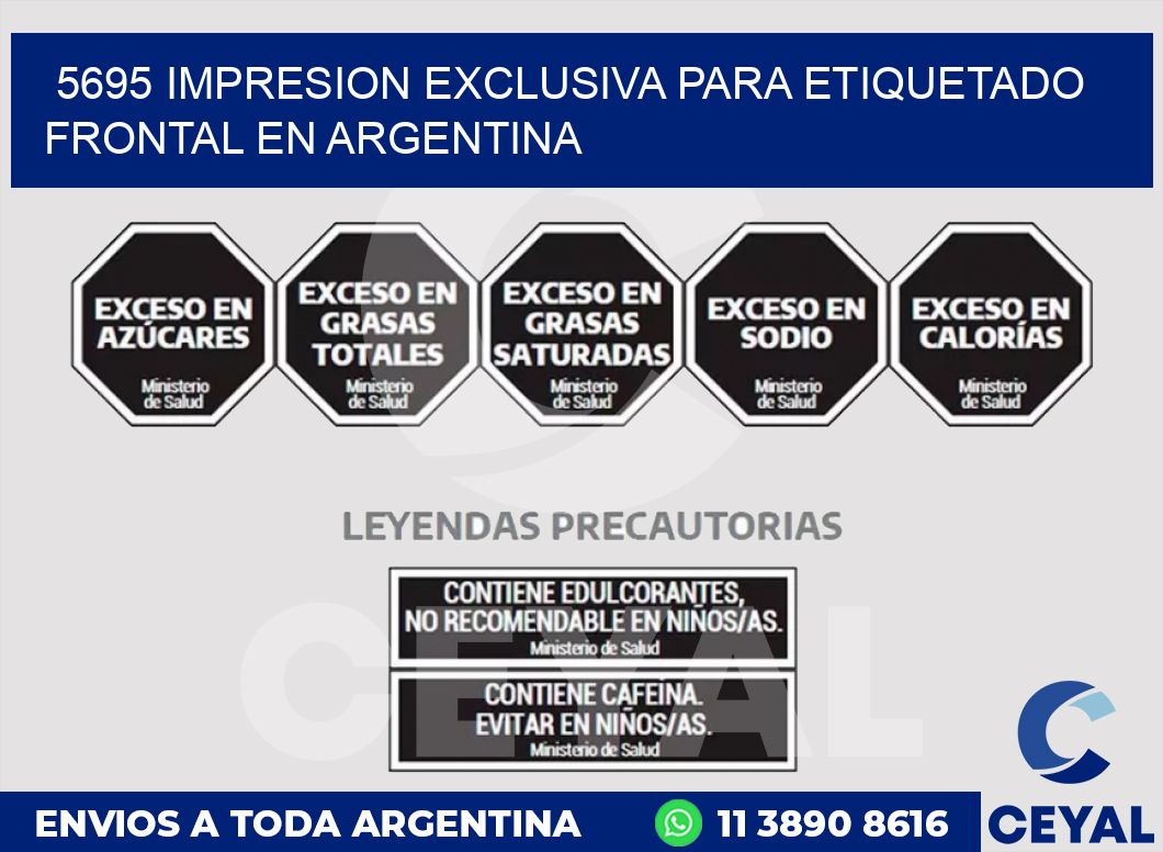 5695 IMPRESION EXCLUSIVA PARA ETIQUETADO FRONTAL EN ARGENTINA
