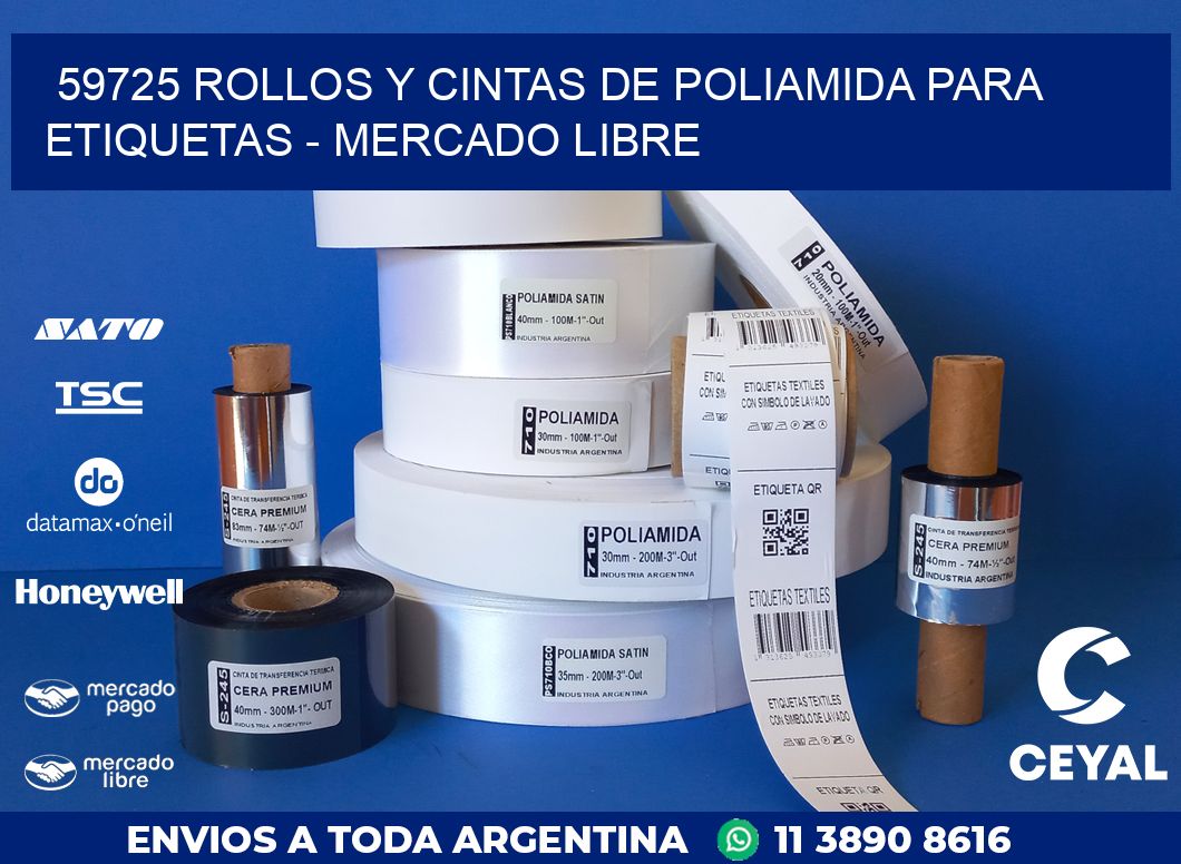 59725 ROLLOS Y CINTAS DE POLIAMIDA PARA ETIQUETAS - MERCADO LIBRE