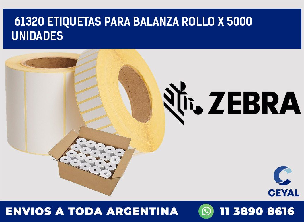 61320 ETIQUETAS PARA BALANZA ROLLO X 5000 UNIDADES