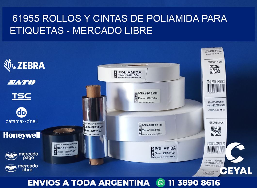 61955 ROLLOS Y CINTAS DE POLIAMIDA PARA ETIQUETAS - MERCADO LIBRE
