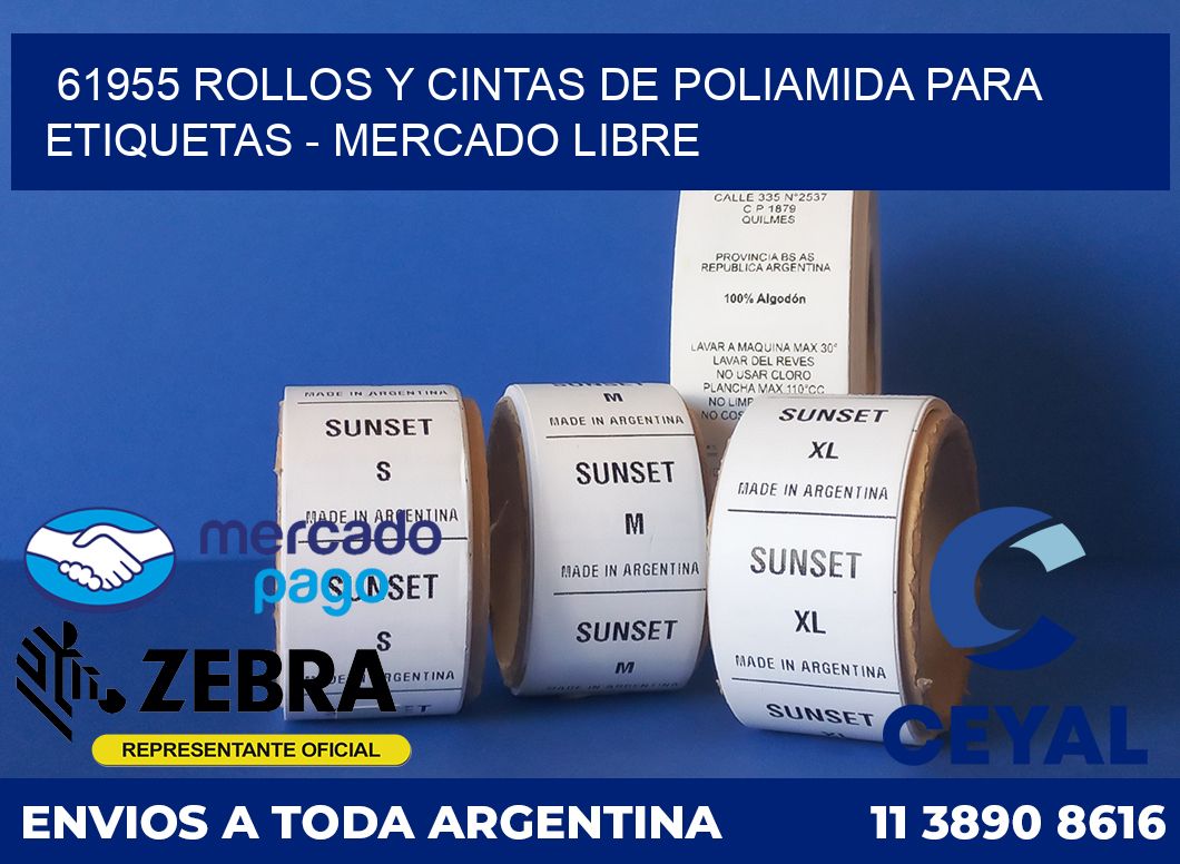 61955 ROLLOS Y CINTAS DE POLIAMIDA PARA ETIQUETAS - MERCADO LIBRE