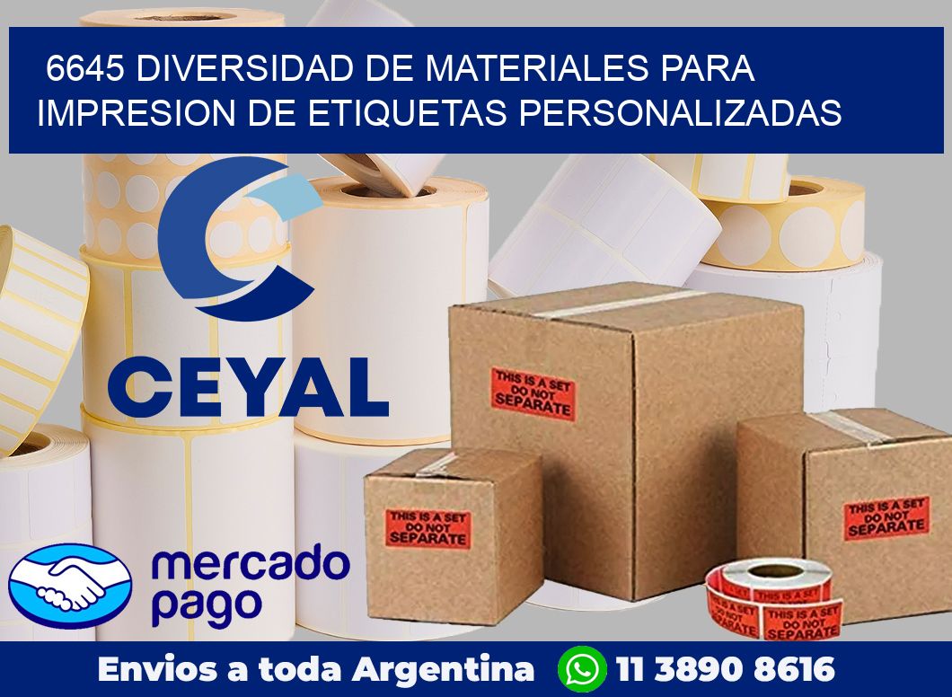 6645 DIVERSIDAD DE MATERIALES PARA IMPRESION DE ETIQUETAS PERSONALIZADAS