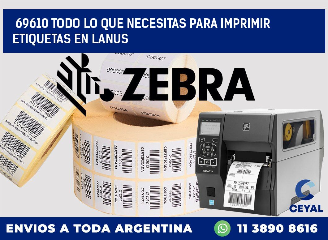 69610 TODO LO QUE NECESITAS PARA IMPRIMIR ETIQUETAS EN LANUS