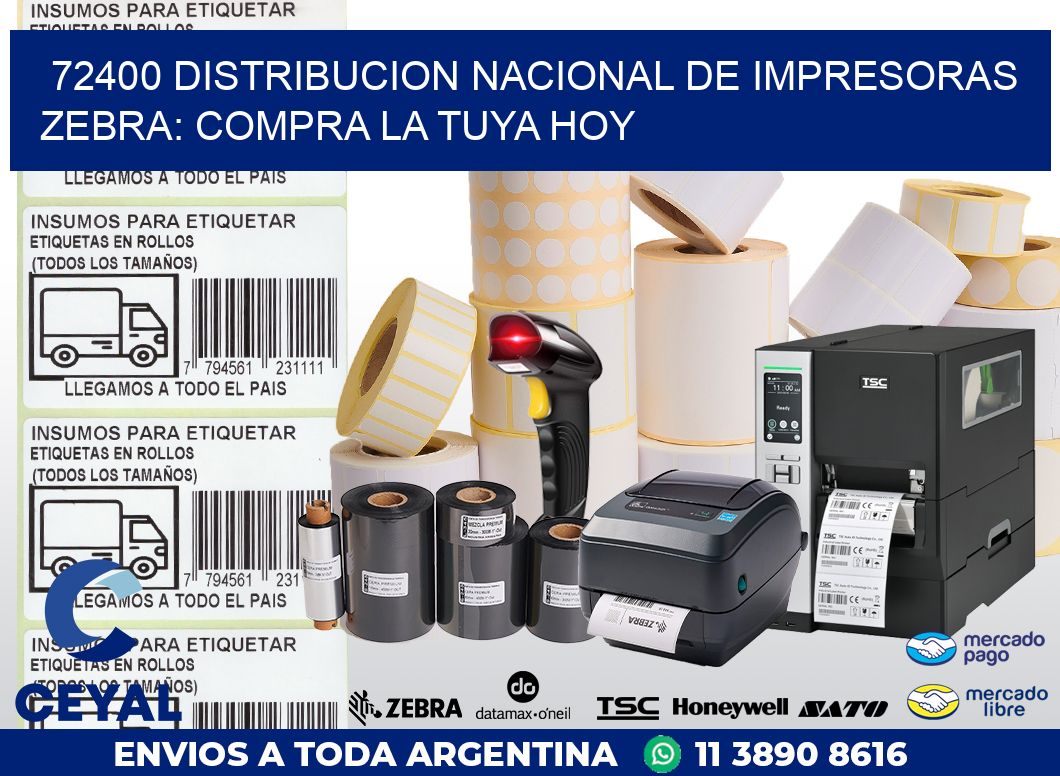 72400 DISTRIBUCION NACIONAL DE IMPRESORAS ZEBRA: COMPRA LA TUYA HOY