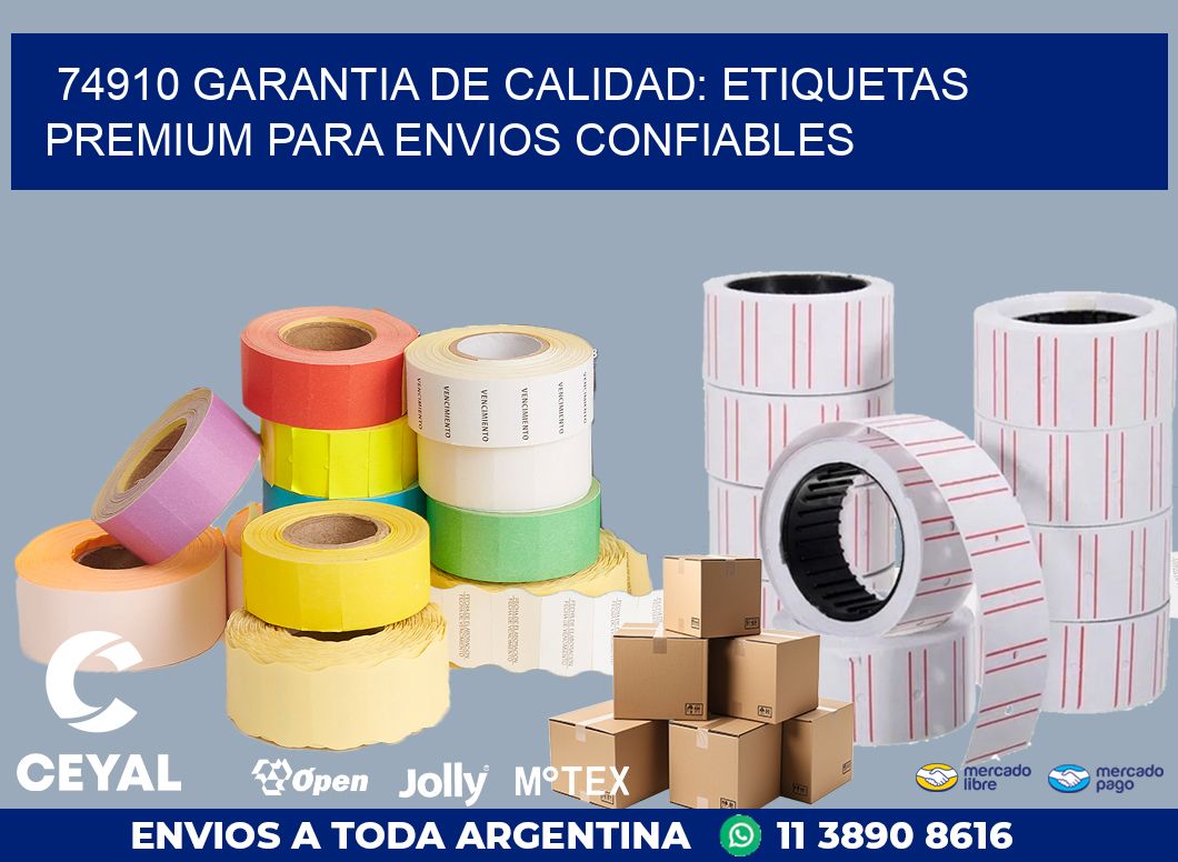 74910 GARANTIA DE CALIDAD: ETIQUETAS PREMIUM PARA ENVIOS CONFIABLES