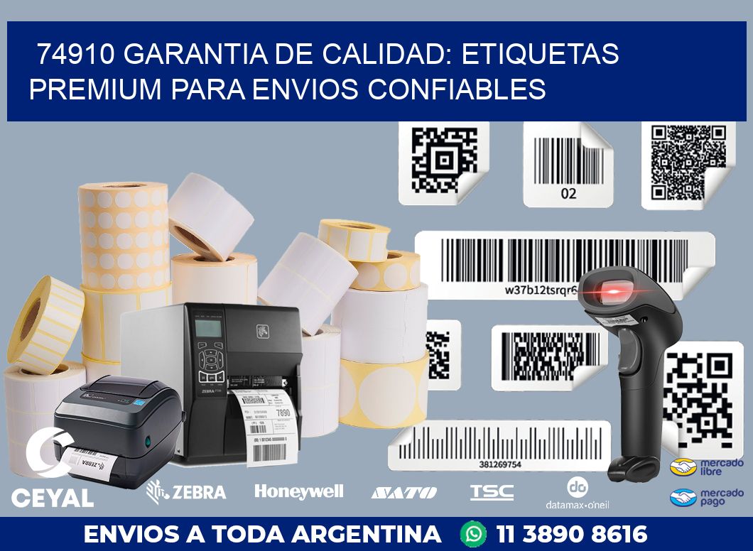 74910 GARANTIA DE CALIDAD: ETIQUETAS PREMIUM PARA ENVIOS CONFIABLES