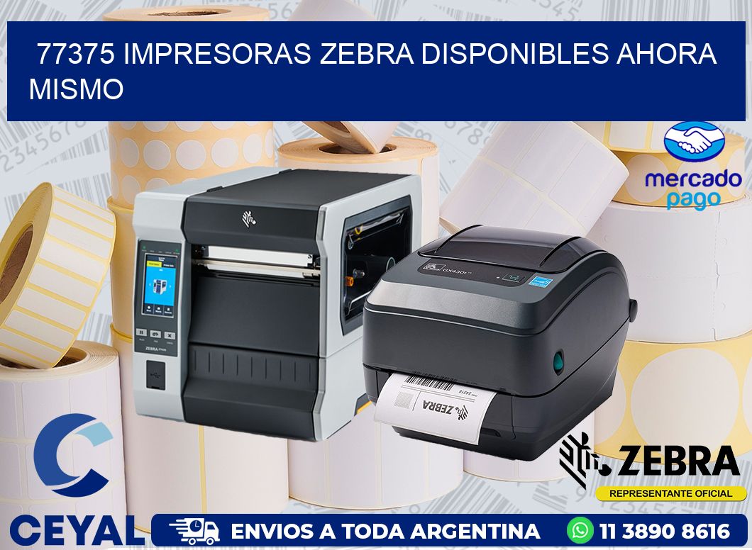 77375 IMPRESORAS ZEBRA DISPONIBLES AHORA MISMO