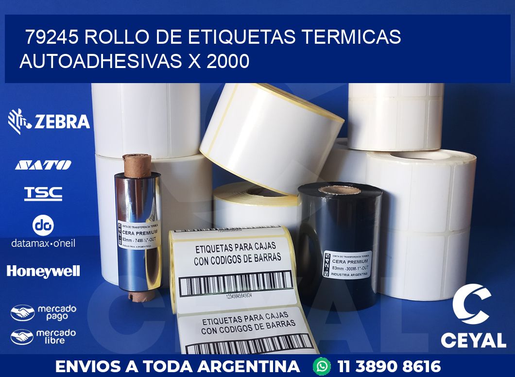 79245 ROLLO DE ETIQUETAS TERMICAS AUTOADHESIVAS X 2000