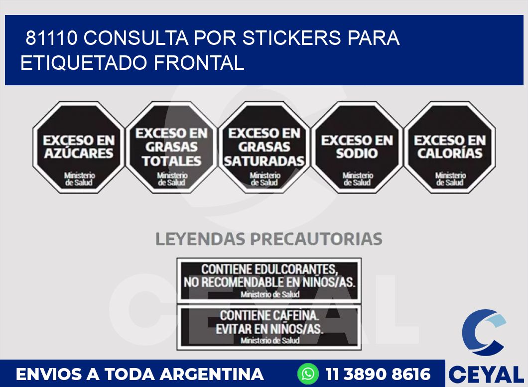 81110 CONSULTA POR STICKERS PARA ETIQUETADO FRONTAL