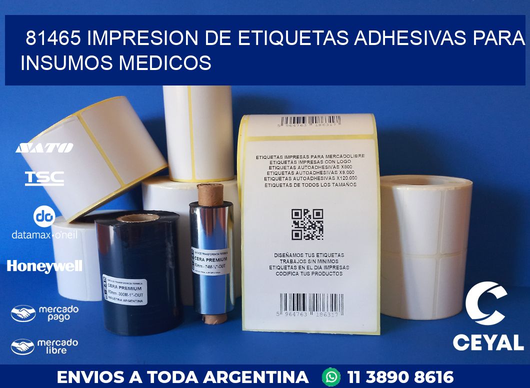 81465 IMPRESION DE ETIQUETAS ADHESIVAS PARA INSUMOS MEDICOS