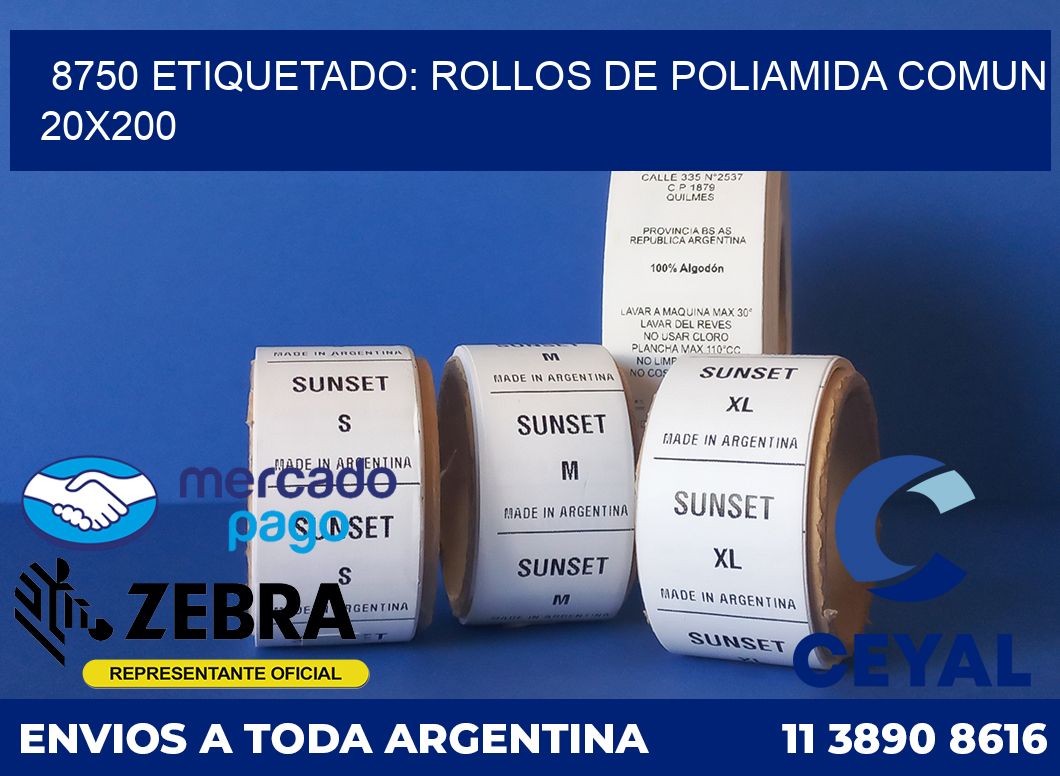 8750 ETIQUETADO: ROLLOS DE POLIAMIDA COMUN 20X200