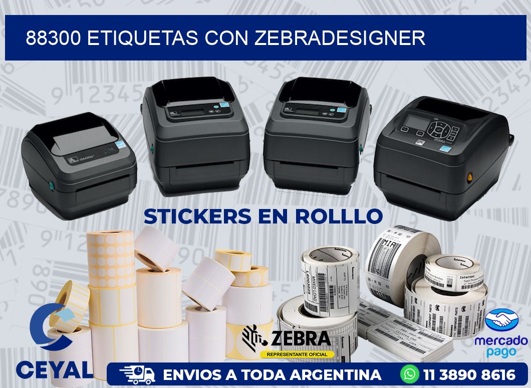 88300 ETIQUETAS CON ZEBRADESIGNER