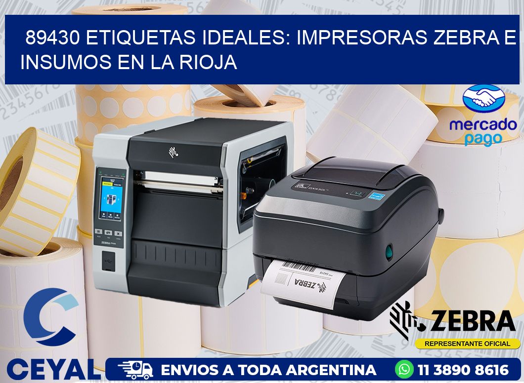 89430 ETIQUETAS IDEALES: IMPRESORAS ZEBRA E INSUMOS EN LA RIOJA