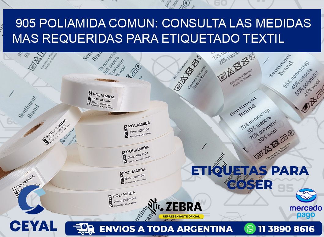 905 POLIAMIDA COMUN: CONSULTA LAS MEDIDAS MAS REQUERIDAS PARA ETIQUETADO TEXTIL