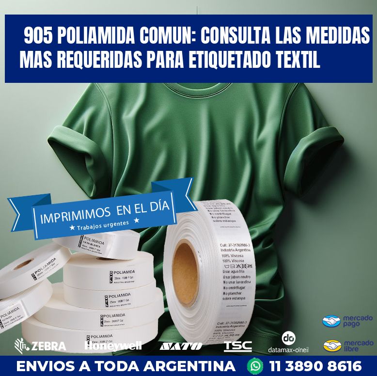 905 POLIAMIDA COMUN: CONSULTA LAS MEDIDAS MAS REQUERIDAS PARA ETIQUETADO TEXTIL