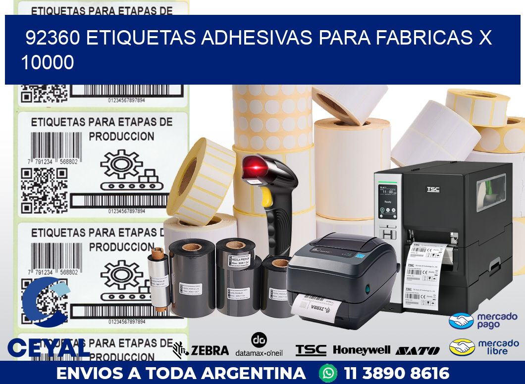 92360 ETIQUETAS ADHESIVAS PARA FABRICAS X 10000