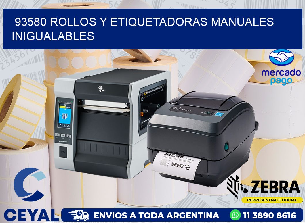 93580 ROLLOS Y ETIQUETADORAS MANUALES INIGUALABLES