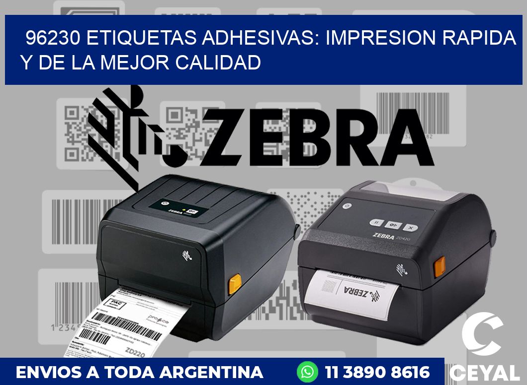 96230 ETIQUETAS ADHESIVAS: IMPRESION RAPIDA Y DE LA MEJOR CALIDAD