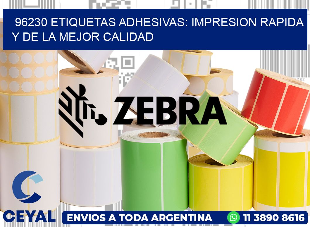 96230 ETIQUETAS ADHESIVAS: IMPRESION RAPIDA Y DE LA MEJOR CALIDAD