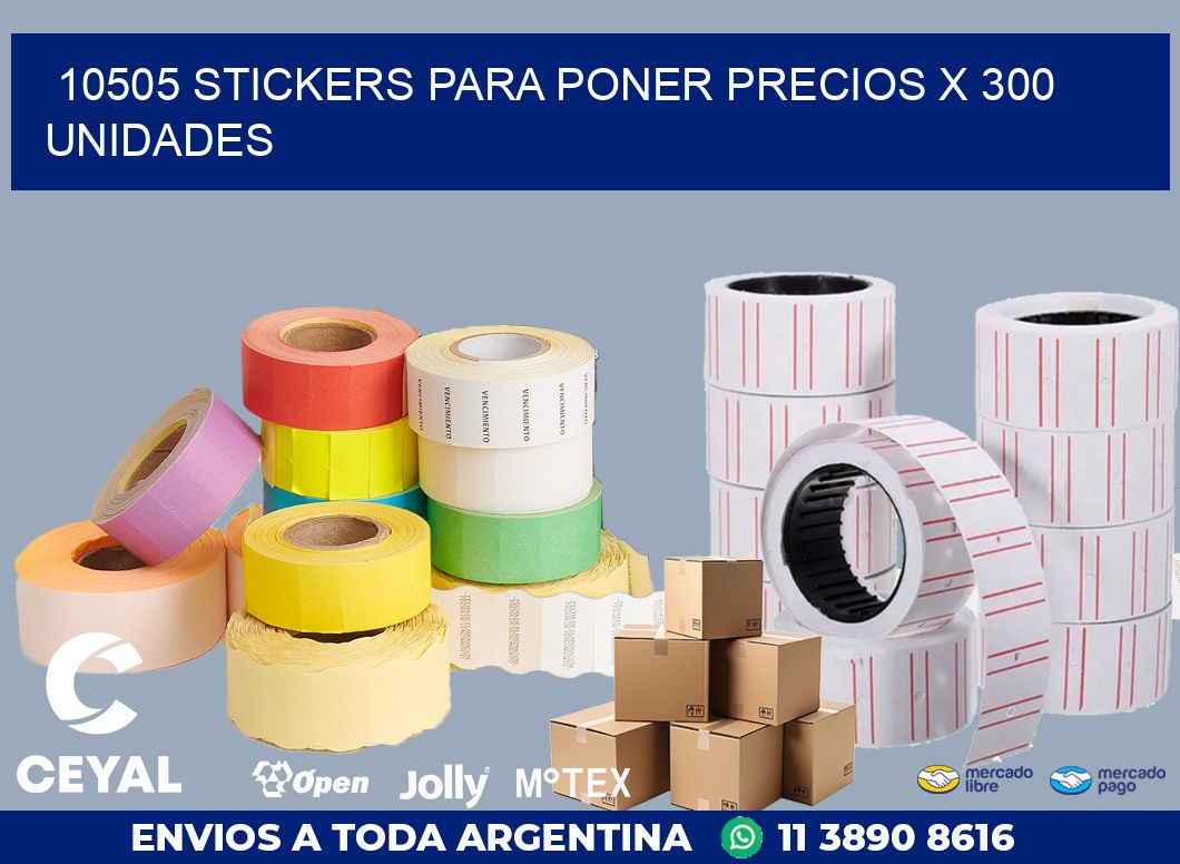 10505 STICKERS PARA PONER PRECIOS X 300 UNIDADES