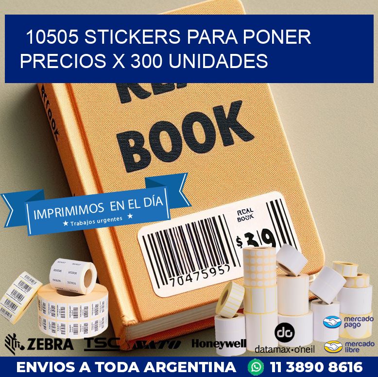 10505 STICKERS PARA PONER PRECIOS X 300 UNIDADES