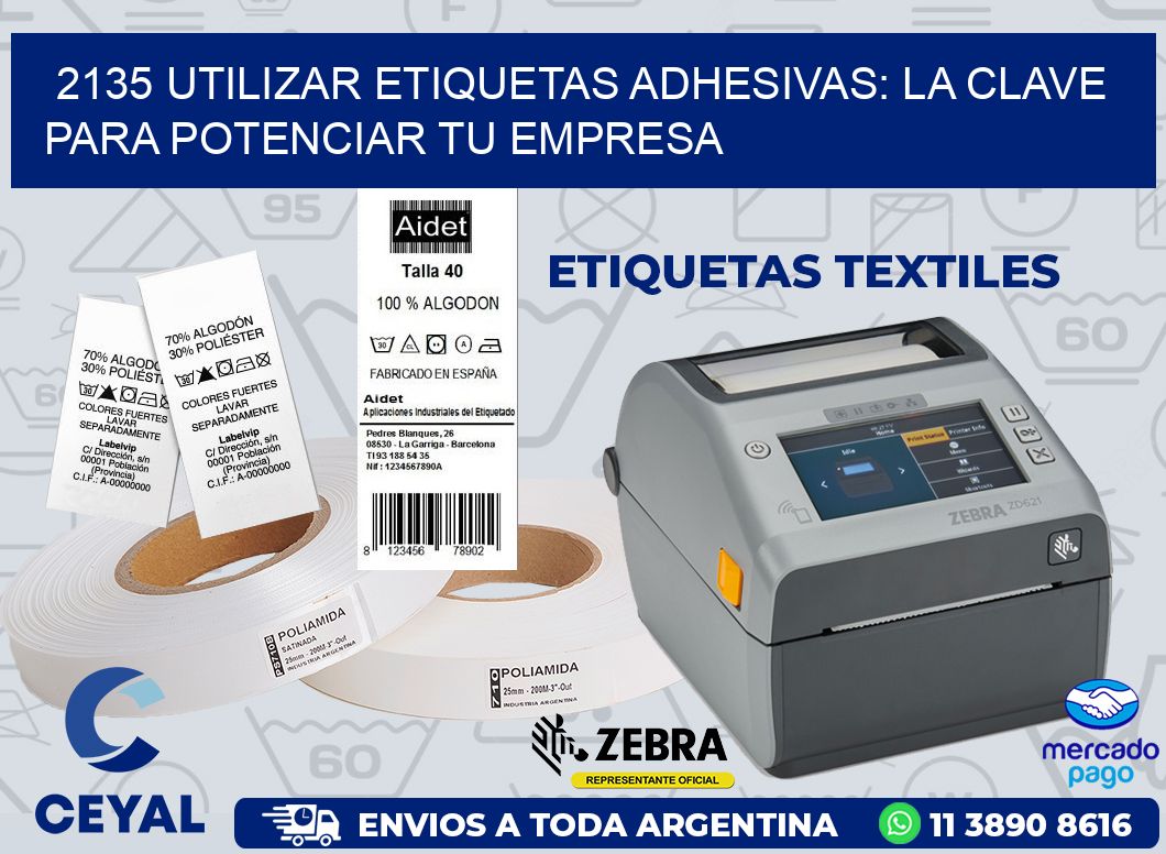 2135 UTILIZAR ETIQUETAS ADHESIVAS: LA CLAVE PARA POTENCIAR TU EMPRESA