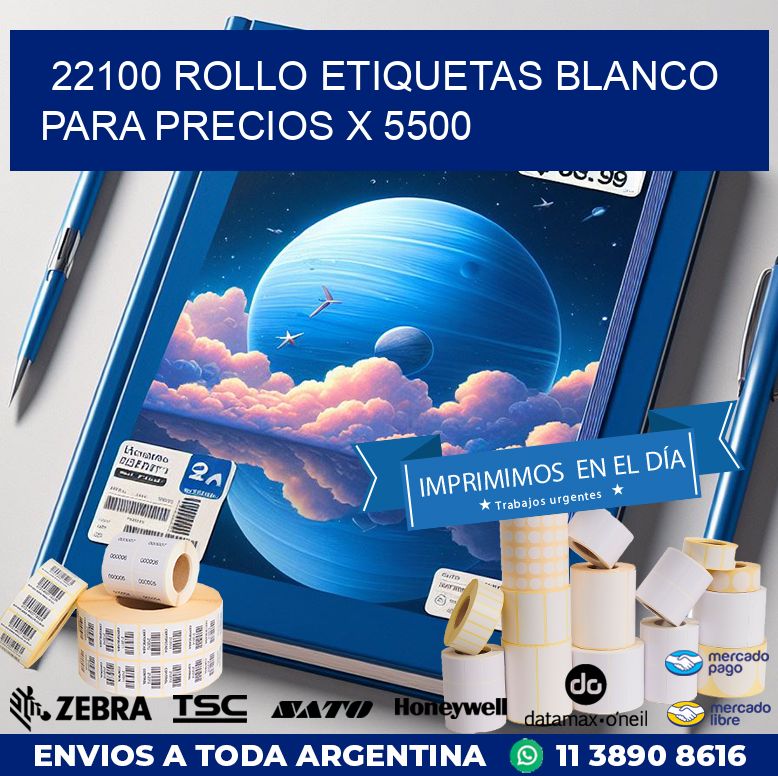 22100 ROLLO ETIQUETAS BLANCO PARA PRECIOS X 5500