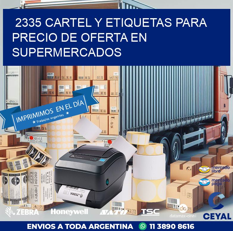 2335 CARTEL Y ETIQUETAS PARA PRECIO DE OFERTA EN SUPERMERCADOS