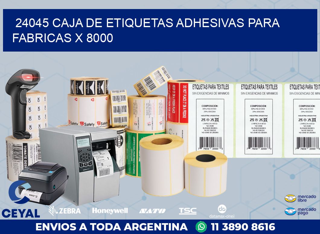24045 CAJA DE ETIQUETAS ADHESIVAS PARA FABRICAS X 8000