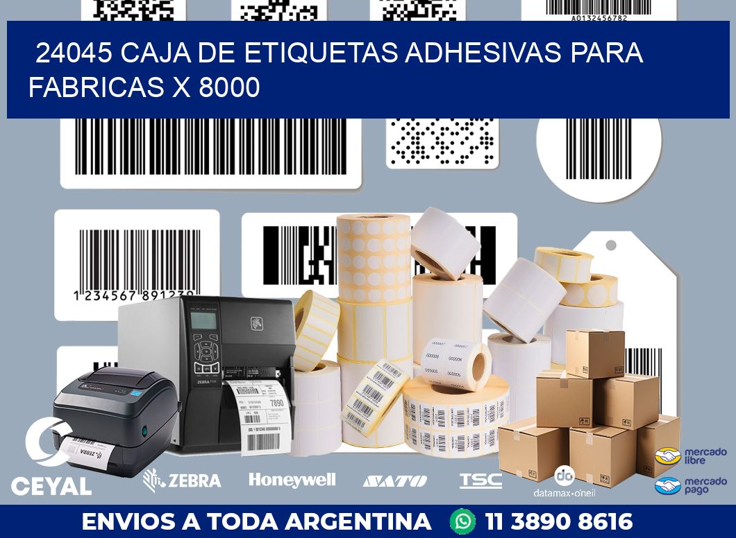 24045 CAJA DE ETIQUETAS ADHESIVAS PARA FABRICAS X 8000