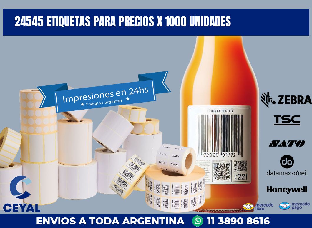 24545 ETIQUETAS PARA PRECIOS X 1000 UNIDADES