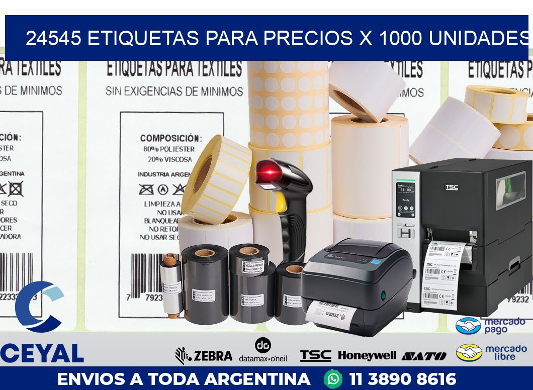 24545 ETIQUETAS PARA PRECIOS X 1000 UNIDADES