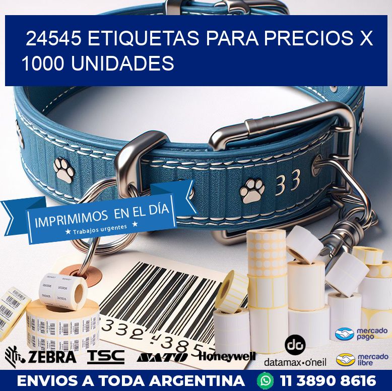 24545 ETIQUETAS PARA PRECIOS X 1000 UNIDADES