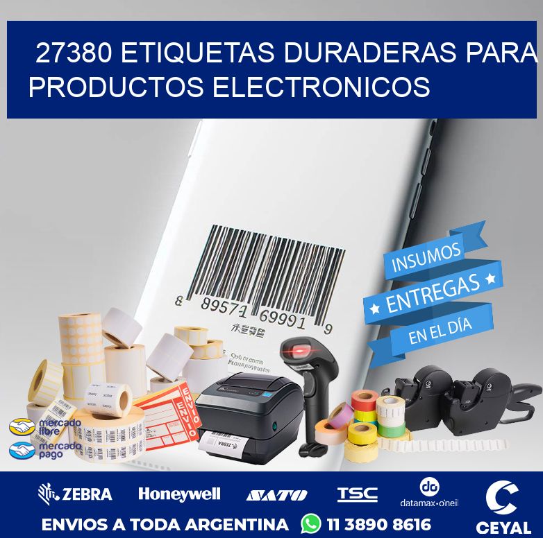 27380 ETIQUETAS DURADERAS PARA PRODUCTOS ELECTRONICOS