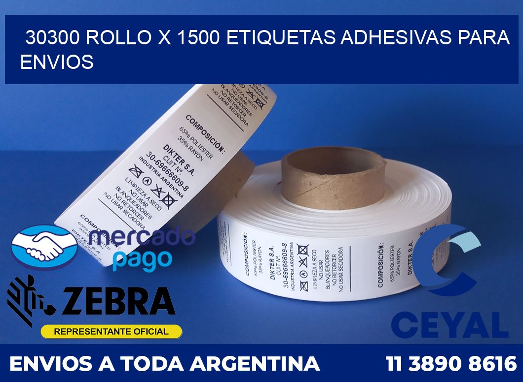 30300 ROLLO X 1500 ETIQUETAS ADHESIVAS PARA ENVIOS