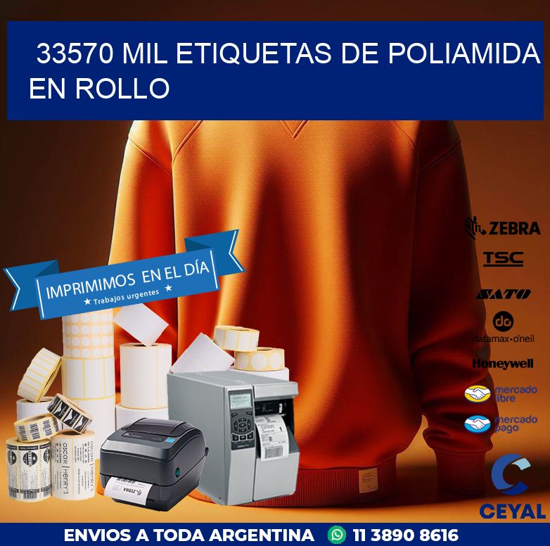 33570 MIL ETIQUETAS DE POLIAMIDA EN ROLLO