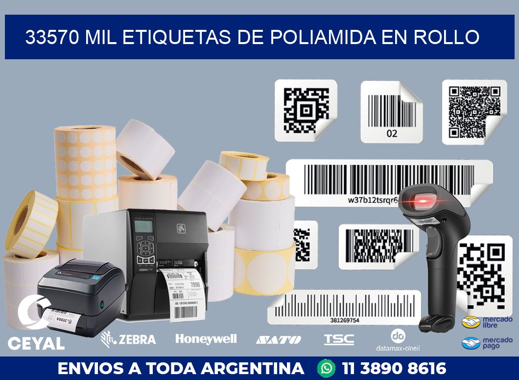 33570 MIL ETIQUETAS DE POLIAMIDA EN ROLLO