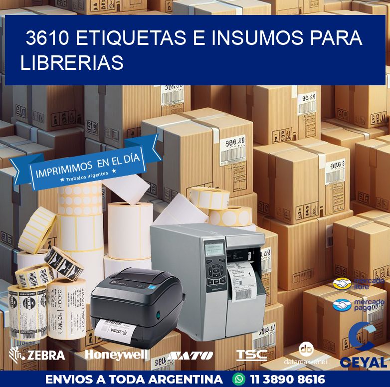 3610 ETIQUETAS E INSUMOS PARA LIBRERIAS