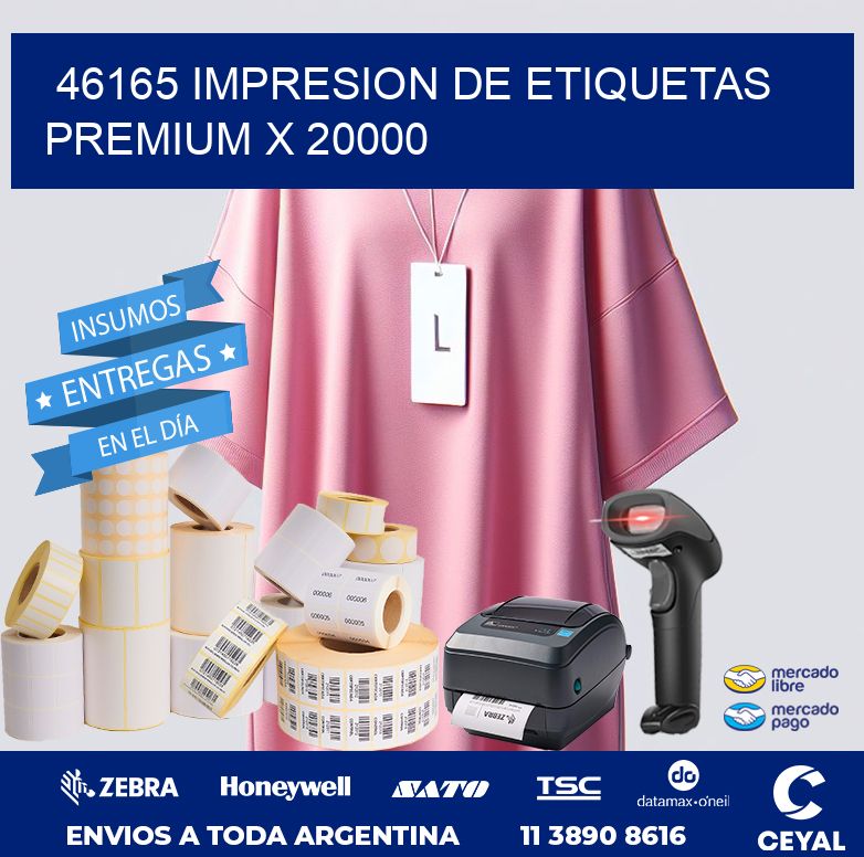 46165 IMPRESION DE ETIQUETAS PREMIUM X 20000