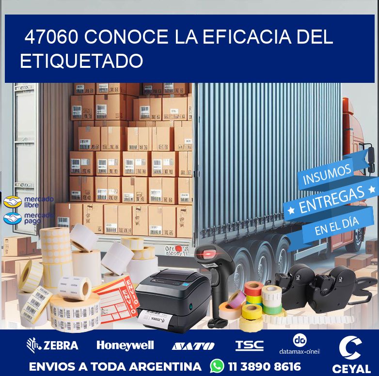 47060 CONOCE LA EFICACIA DEL ETIQUETADO