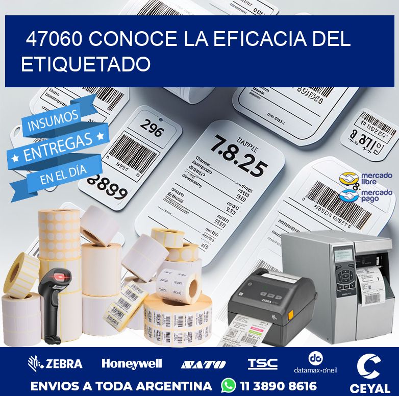 47060 CONOCE LA EFICACIA DEL ETIQUETADO