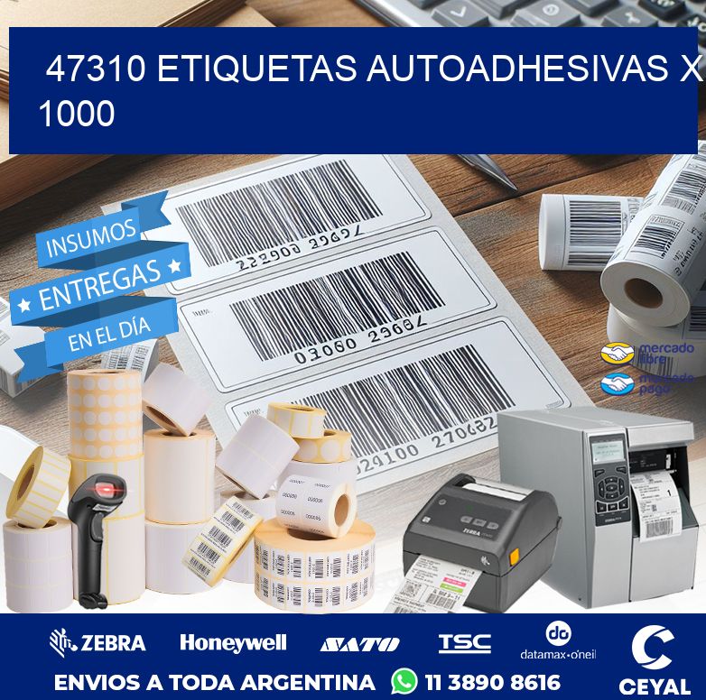 47310 ETIQUETAS AUTOADHESIVAS X 1000