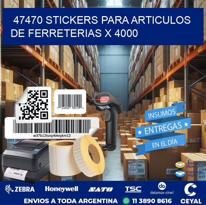47470 STICKERS PARA ARTICULOS DE FERRETERIAS X 4000
