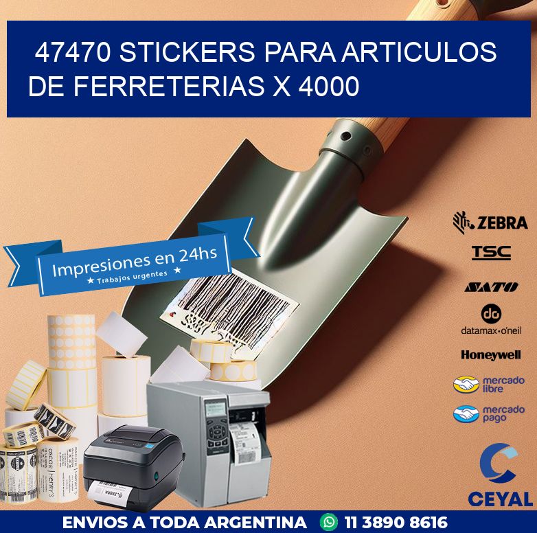 47470 STICKERS PARA ARTICULOS DE FERRETERIAS X 4000