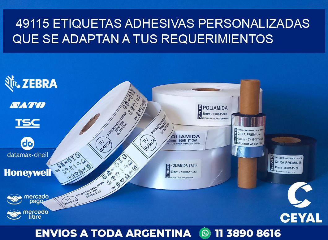 49115 ETIQUETAS ADHESIVAS PERSONALIZADAS QUE SE ADAPTAN A TUS REQUERIMIENTOS