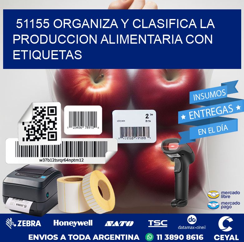 51155 ORGANIZA Y CLASIFICA LA PRODUCCION ALIMENTARIA CON ETIQUETAS