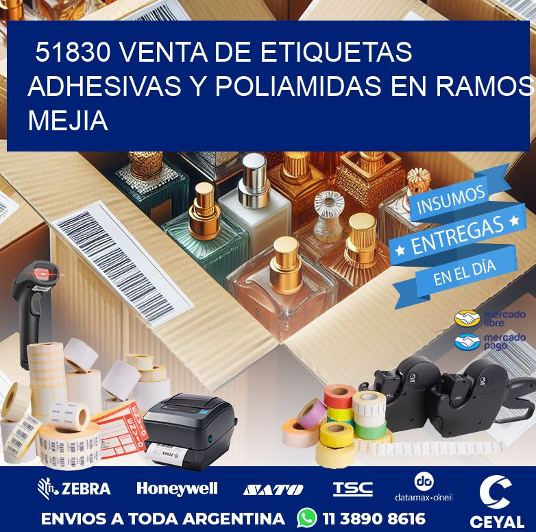 51830 VENTA DE ETIQUETAS ADHESIVAS Y POLIAMIDAS EN RAMOS MEJIA